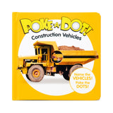 Poke-a-Dot: Construction Vehicles Board Book G9