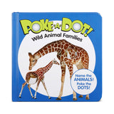 Poke-a-Dot: Wild Animal Families Board Book N6